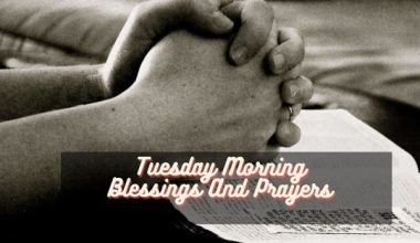 Tuesday Morning Blessings And Prayers
