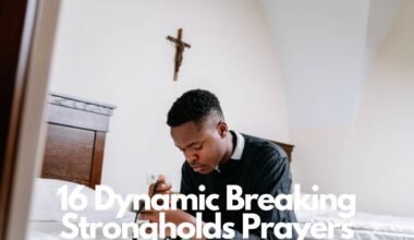 Breaking Strongholds Prayers