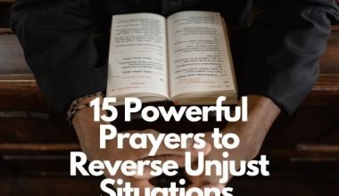 Prayers to Reverse Unjust Situations