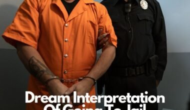 Dream Interpretation Of Going To Jail